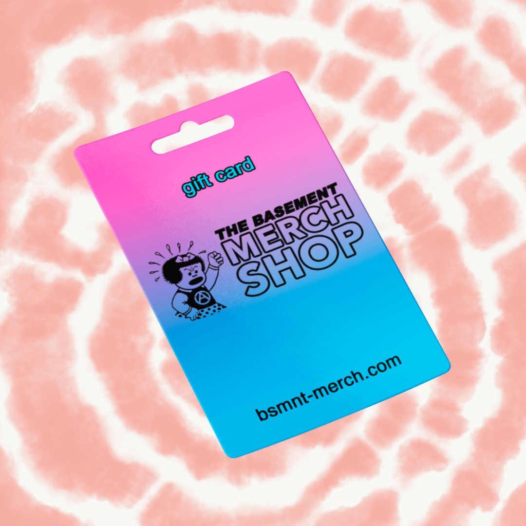Gift Cards – The Basement Merch Shop